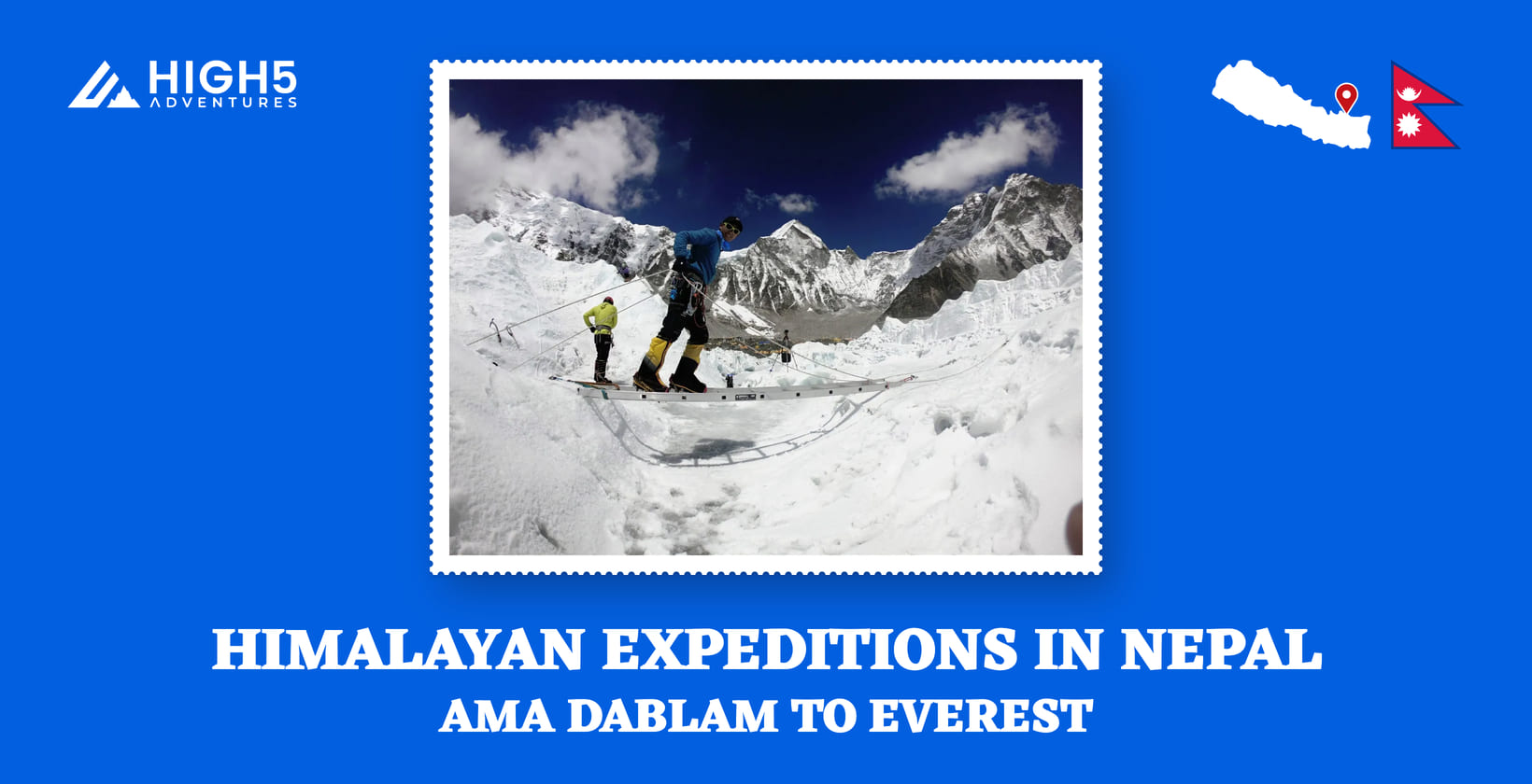 Himalayan expeditions in Nepal, Ama Dablam to Everest: a climber on a ladder across a crevasse, beside the flag of Nepal and a map of Nepal pinned at Camp 4 (South Col). Himalayan expeditions in Nepal, Ama Dablam to Everest: a climber on a ladder across a crevasse